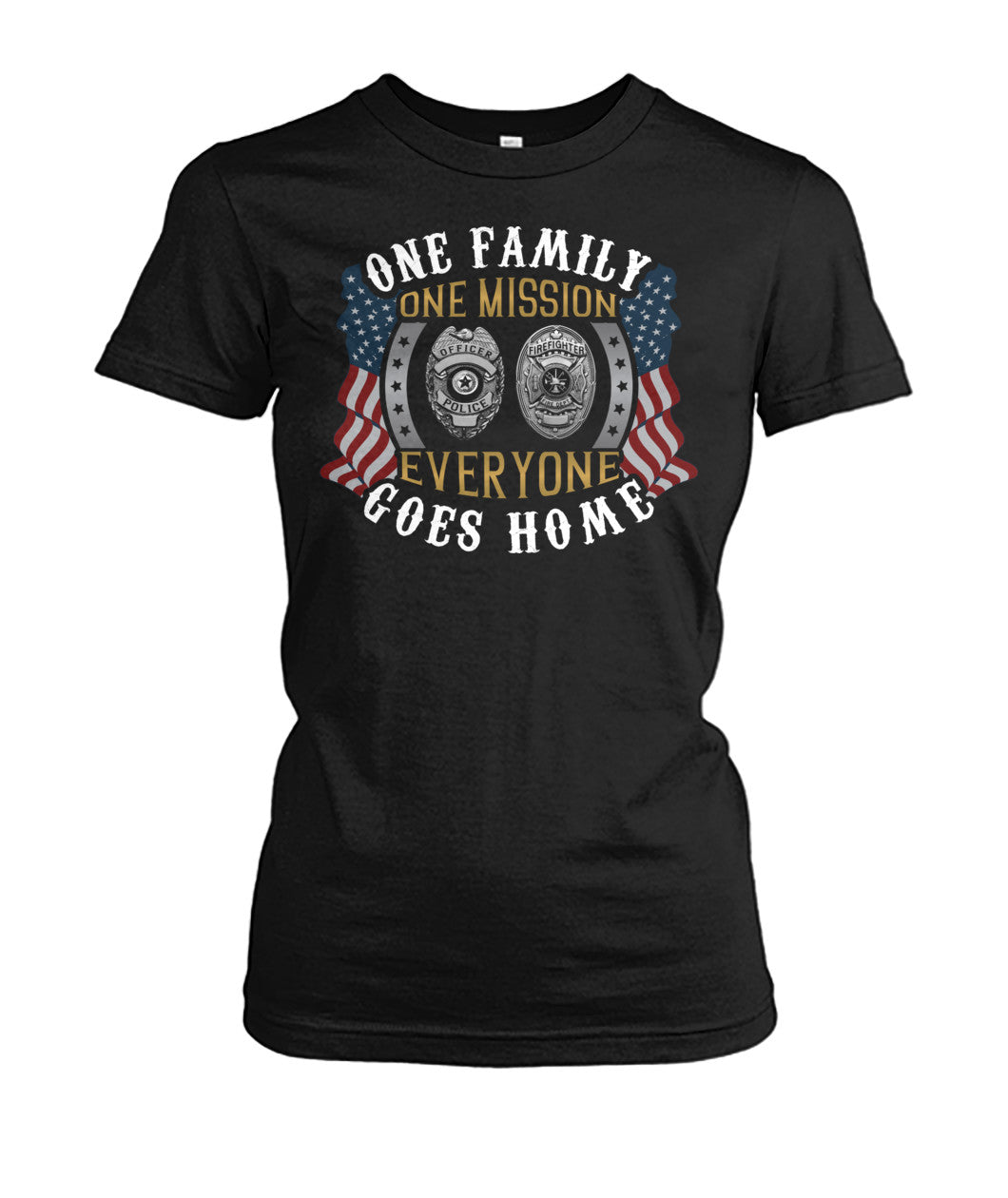 One Family One Mission Everyone Goes Home Shirts and Hoodies