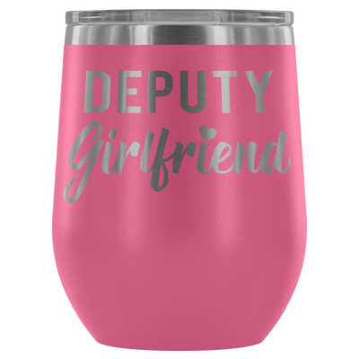 Deputy Girlfriend Wine Tumbler