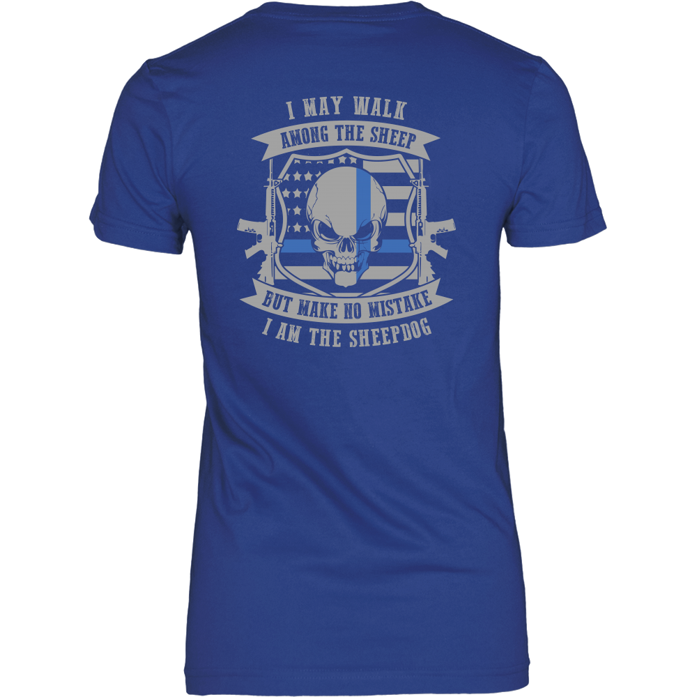 Make No Mistake I Am The Sheepdog Shirt