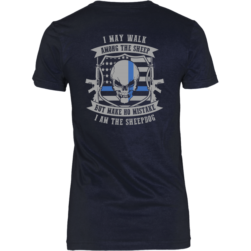 Make No Mistake I Am The Sheepdog Shirt