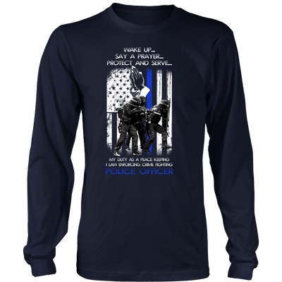 Officer's Wake Up Say a Prayer Shirt