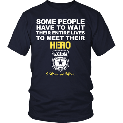 Police Wife Shirt - I Married My Hero