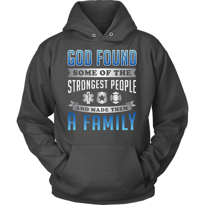 God Found Some of the Strongest People - Shirt
