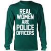 Real Women ARE Police Officers Shirt