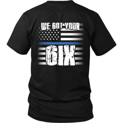 We Got Your 6IX Shirt