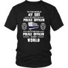 To the World My Son is Just a Police Officer Shirts and Hoodies